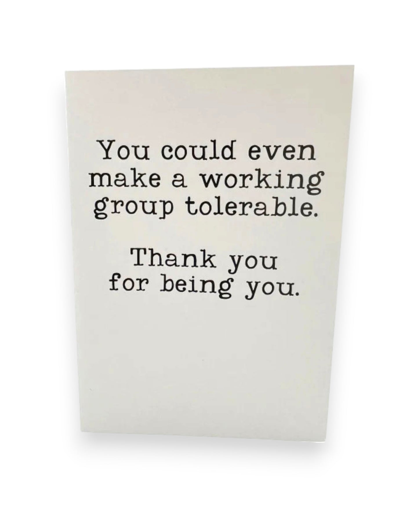 MAKE A WORKING GROUP TOLERABLE CARD