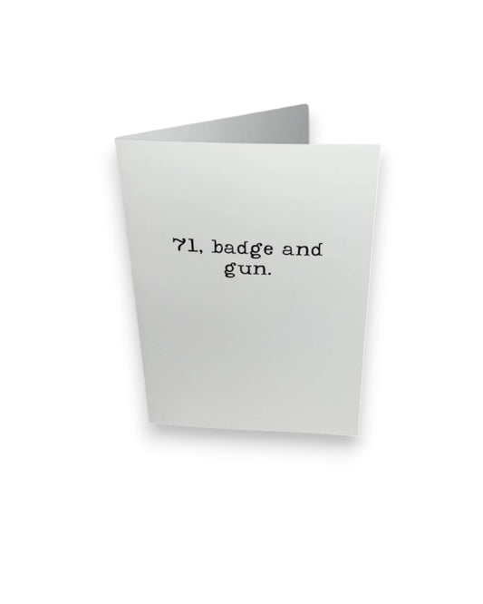 71, Badge, Gun Card