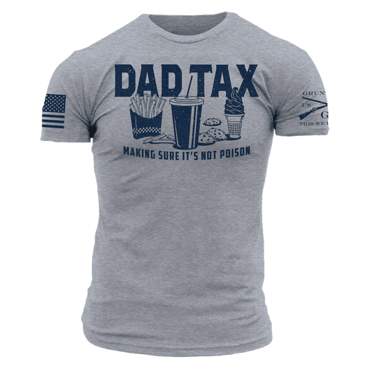 GRUNT STYLE DAD TAX T-SHIRT-DARK HEATHER GRAY