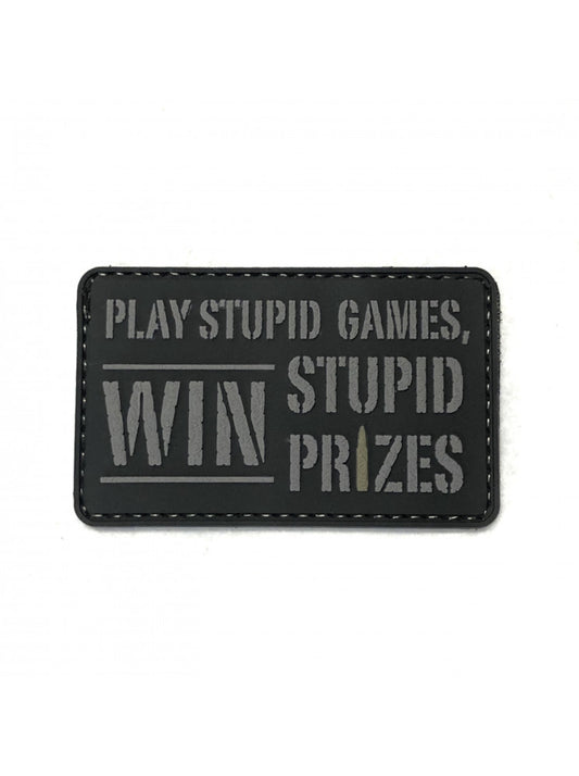 PLAY STUPID GAMES, WIN STUPID PRIZES PVC MORALE PATCH-6657