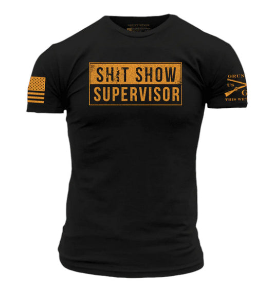 GRUNT STYLE SH*T SHOW SUPERVISOR T-SHIRT-BLACK