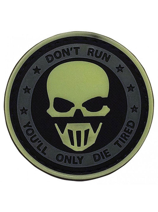 DON'T RUN, YOU'LL ONLY DIE TIRED PVC MORALE PATCH-6733